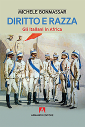 eBook, Diritto e razza : gli italiani in Africa, Bonmassar, Michele, Armando