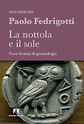 E-book, La nottola e il sole : nove lezioni di gnoseologia, Fedrigotti, Paolo, Armando