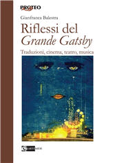 E-book, Riflessi del Grande Gatsby : traduzioni, cinema, teatro, musica, Balestra, Gianfranca, Artemide