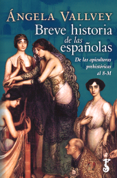 eBook, Breve historia de las españolas : De las apicultoras prehistóricas al 8-M, Arzalia Ediciones