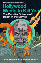 E-book, Hollywood Wants to Kill You : The Peculiar Science of Death in the Movies, Atlantic Books