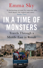 E-book, In A Time Of Monsters : Travels Through a Middle East in Revolt, Atlantic Books