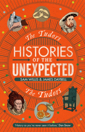 E-book, Histories of the Unexpected: The Tudors, Atlantic Books