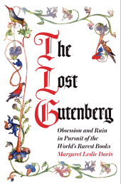E-book, The Lost Gutenberg : The Astounding Story of One Book's Five-Hundred-Year Odyssey, Atlantic Books