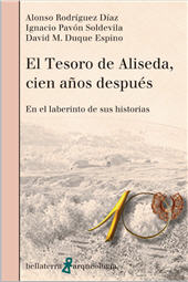eBook, El tesoro de Aliseda, cien años después : en el laberinto de sus historias, Rodríguez Díaz, Alonso, Bellaterra