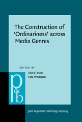 E-book, The Construction of 'Ordinariness' across Media Genres, John Benjamins Publishing Company