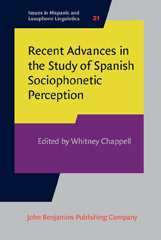 eBook, Recent Advances in the Study of Spanish Sociophonetic Perception, John Benjamins Publishing Company