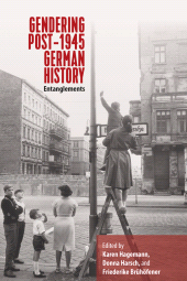 E-book, Gendering Post-1945 German History : Entanglements, Berghahn Books