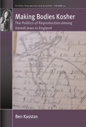E-book, Making Bodies Kosher : The Politics of Reproduction among Haredi Jews in England, Berghahn Books