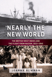 E-book, Nearly the New World : The British West Indies and the Flight from Nazism, 1933-1945, Berghahn Books