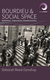 E-book, Bourdieu and Social Space : Mobilities, Trajectories, Emplacements, Berghahn Books