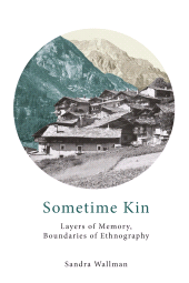 eBook, Sometime Kin : Layers of Memory, Boundaries of Ethnography, Berghahn Books