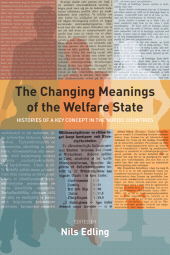 E-book, The Changing Meanings of the Welfare State : Histories of a Key Concept in the Nordic Countries, Berghahn Books