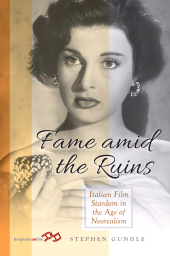 E-book, Fame Amid the Ruins : Italian Film Stardom in the Age of Neorealism, Berghahn Books