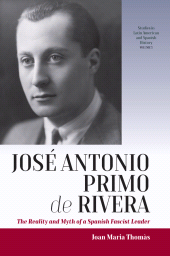 E-book, José Antonio Primo de Rivera : The Reality and Myth of a Spanish Fascist Leader, Berghahn Books