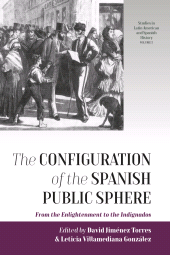 E-book, The Configuration of the Spanish Public Sphere : From the Enlightenment to the Indignados, Berghahn Books