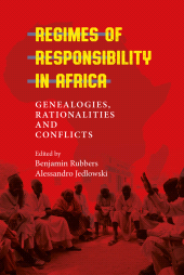E-book, Regimes of Responsibility in Africa : Genealogies, Rationalities and Conflicts, Berghahn Books