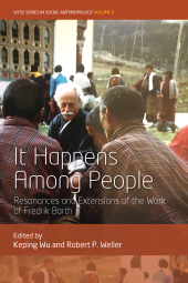 E-book, It Happens Among People : Resonances and Extensions of the Work of Fredrik Barth, Berghahn Books