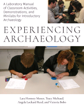 E-book, Experiencing Archaeology : A Laboratory Manual of Classroom Activities, Demonstrations, and Minilabs for Introductory Archaeology, Berghahn Books