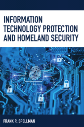 E-book, Information Technology Protection and Homeland Security, Bernan Press