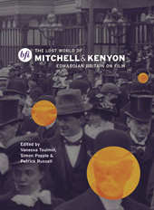E-book, The Lost World of Mitchell and Kenyon, British Film Institute