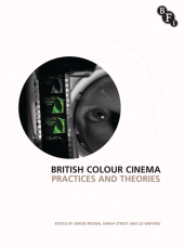E-book, British Colour Cinema : Practices and Theories, British Film Institute