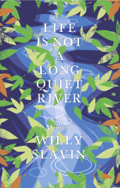 E-book, Life Is Not a Long Quiet River : A Memoir, Birlinn