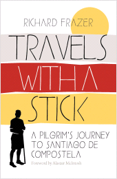 E-book, Travels With a Stick : A Pilgrim's Journey to Santiago de Compostela, Birlinn