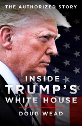 eBook, Inside Trump's White House : The Authorized Story, Biteback Publishing