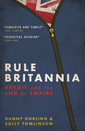 eBook, Rule Britannia : Brexit and the End of Empire, Biteback Publishing