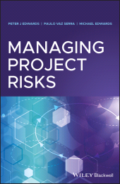 E-book, Managing Project Risks, Edwards, Peter J., Blackwell