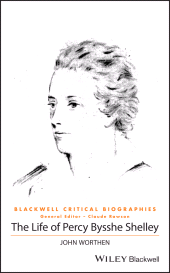 E-book, The Life of Percy Bysshe Shelley : A Critical Biography, Blackwell