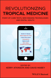 E-book, Revolutionizing Tropical Medicine : Point-of-Care Tests, New Imaging Technologies and Digital Health, Blackwell