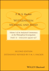 E-book, Wittgenstein : Meaning and Mind (Volume 3 of an Analytical Commentary on the Philosophical Investigations), Part 2: Exegesis, Section 243-427, Blackwell