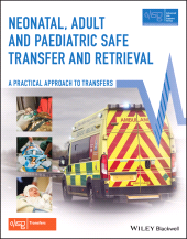E-book, Neonatal, Adult and Paediatric Safe Transfer and Retrieval : A Practical Approach to Transfers, Blackwell