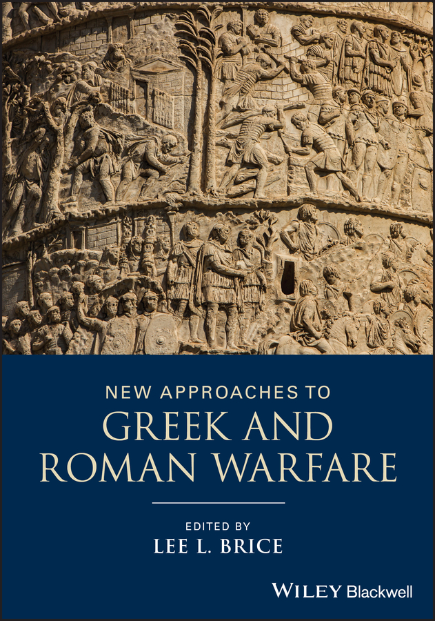 eBook, New Approaches to Greek and Roman Warfare, Blackwell