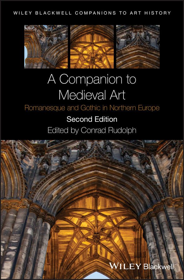 E-book, A Companion to Medieval Art : Romanesque and Gothic in Northern Europe, Blackwell