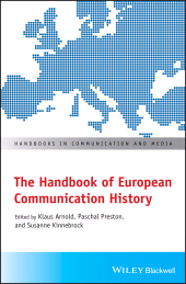 E-book, The Handbook of European Communication History, Blackwell