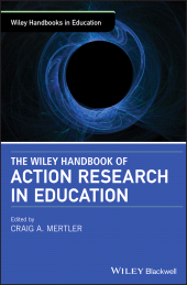eBook, The Wiley Handbook of Action Research in Education, Blackwell