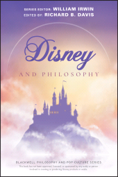 E-book, Disney and Philosophy : Truth, Trust, and a Little Bit of Pixie Dust, Blackwell
