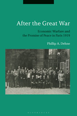 eBook, After the Great War, Dehne, Phillip, Bloomsbury Publishing