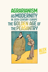 E-book, Agrarianism as Modernity in 20th-Century Europe, Toshkov, Alex, Bloomsbury Publishing