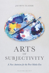 E-book, Arts of Subjectivity : A New Animism for the Post-Media Era, Bloomsbury Publishing