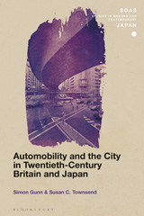 eBook, Automobility and the City in Twentieth-Century Britain and Japan, Bloomsbury Publishing