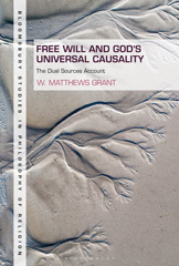 E-book, Free Will and God's Universal Causality, Grant, W. Matthews, Bloomsbury Publishing