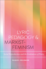 E-book, Lyric Pedagogy and Marxist-Feminism, Solomon, Samuel, Bloomsbury Publishing