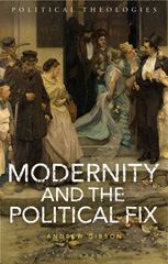 E-book, Modernity and the Political Fix, Bloomsbury Publishing
