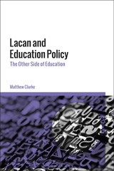 E-book, Lacan and Education Policy, Clarke, Matthew, Bloomsbury Publishing