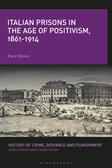 E-book, Italian Prisons in the Age of Positivism, 1861-1914, Bloomsbury Publishing