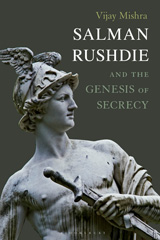 E-book, Salman Rushdie and the Genesis of Secrecy, Mishra, Vijay, Bloomsbury Publishing